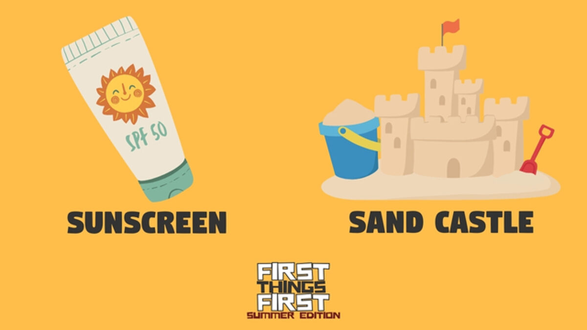 First Things First: Summer Edition image number null